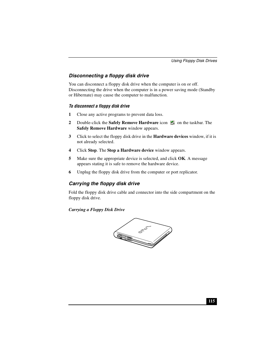 Disconnecting a floppy disk drive, Carrying the floppy disk drive | Sony PCG-GRX690P User Manual | Page 115 / 222