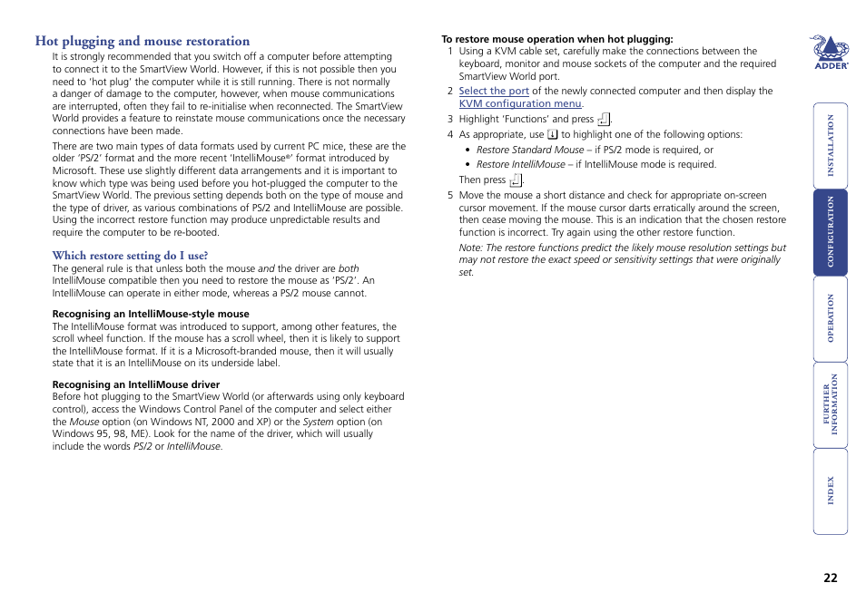 Hot plugging and mouse restoration, Which restore setting do i use, A ‘hot plug’ procedure is available – see the | Hot plugging and mouse, Restoration, Section for more details) | Adder Technology Switch User Manual | Page 23 / 70