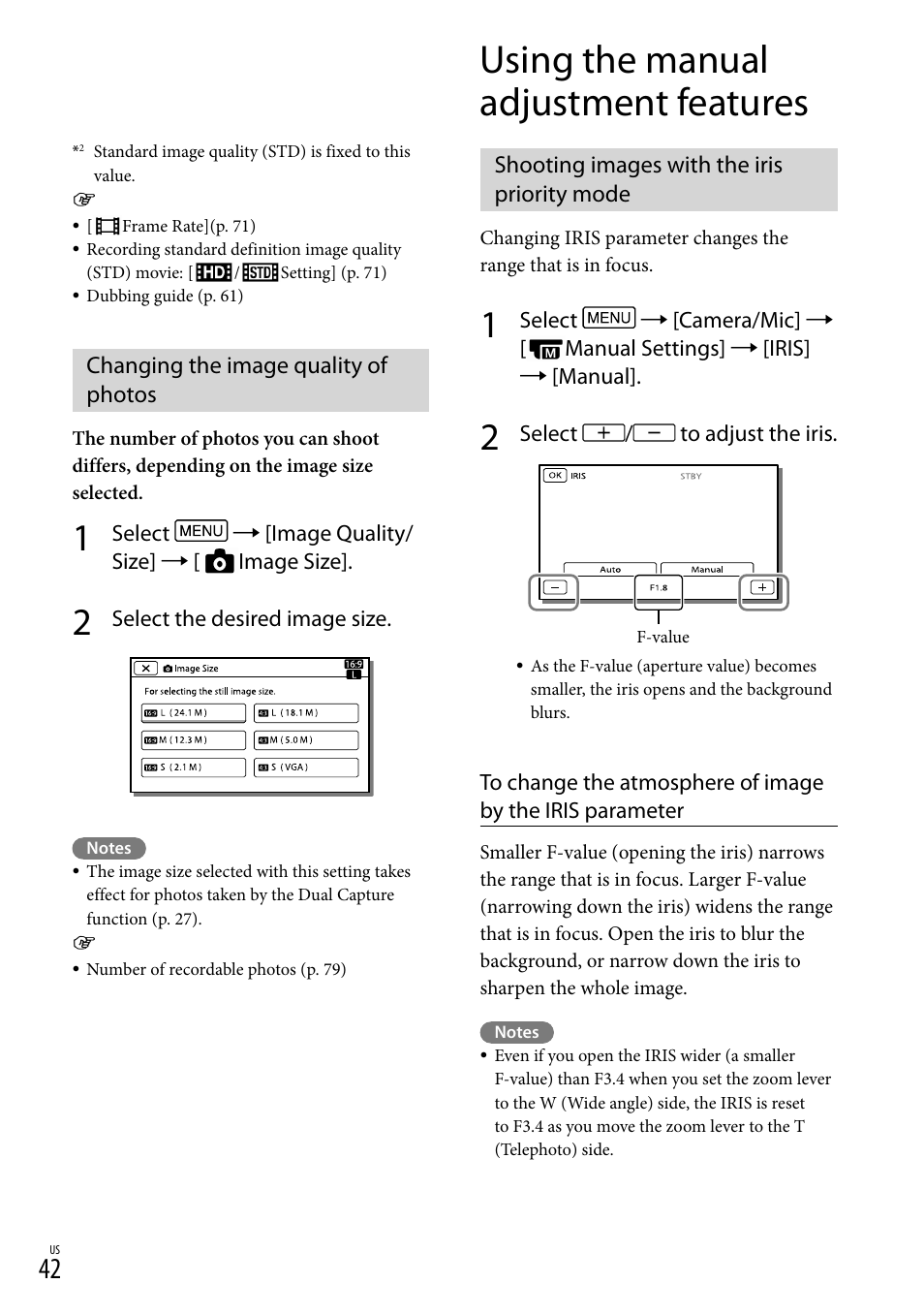 Changing the image quality of photos, Using the manual adjustment features, Shooting images with the iris priority mode | Sony HDR-PJ710V User Manual | Page 42 / 191