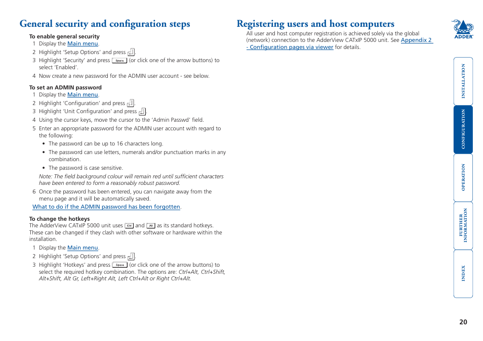 General security and configuration steps, Registering users and host computers, Enable the general ‘security’ option | Create an admin (administration) password, Are the standard hotkeys and can be, Altered, Enable, The ‘security’ feature | Adder Technology 5000 User Manual | Page 21 / 94