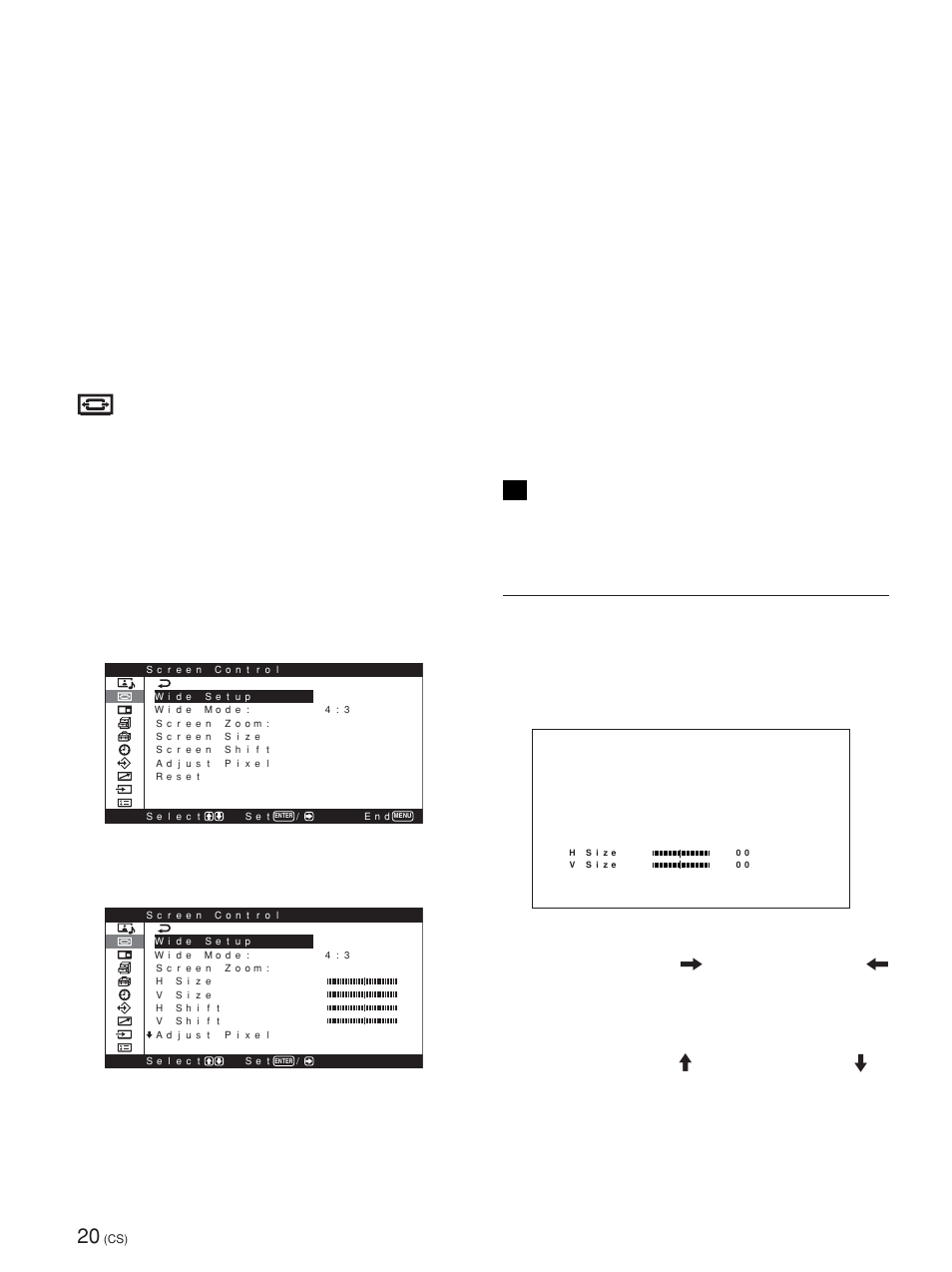 Screen control(画面控制)菜单, Screen size (画面尺寸)菜单, Reset(复位) 将出厂设定恢复至 adjust sound(调整音质)菜单 项目 | Menu function(菜单功能)设为“on/off” (开/关)(出厂设定)时, Menu function(菜单功能)设为“return” (返回)时, Wide mode(宽屏幕模式) 切换宽屏幕显示以符合图像的尺寸和类型, Screen zoom(屏幕画面变焦) 依次将图像放大 2 倍、3 倍和 4 倍, 仅在 wide mode(宽屏幕模式)设为“16:9”时才 能扩大, 有关详细说明,请参见第 40 页(cs)上的 “surround, 有关详细说明,请参见第 23 页(cs)上的“menu function(菜单功能 | Sony PFM-42X1S User Manual | Page 342 / 376