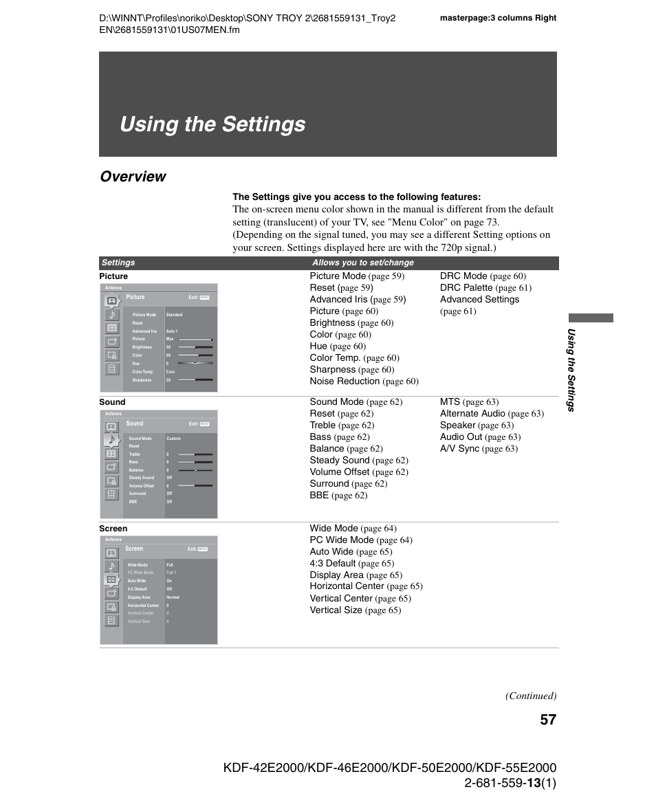 Using the settings, Overview, Using the settings on | Continued), Usi ng the sett ings, Masterpage:3 columns right, Settings allows you to set/change picture, Sound, Screen | Sony KDF-55E2000 User Manual | Page 57 / 92