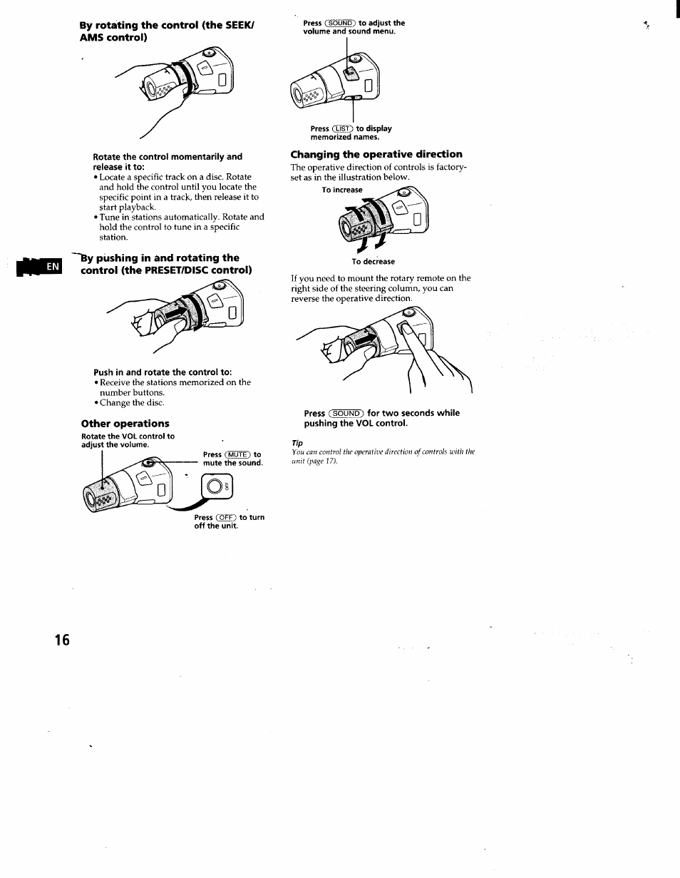 By rotating the control (the seek/ ams control), Rotate the control momentarily and, Push in and rotate the control to | Other operations, Changing the operative direction | Sony CDX-C860 User Manual | Page 16 / 35
