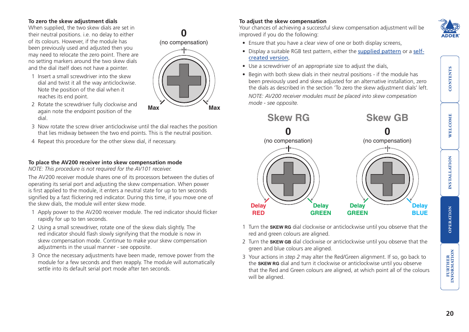 Skew compensation adjustments, For details), Applied. please refer to the section | To place the av200 receiver into skew, Compensation mode, Skew rg skew gb | Adder Technology AdderLink AV Series User Manual | Page 21 / 26