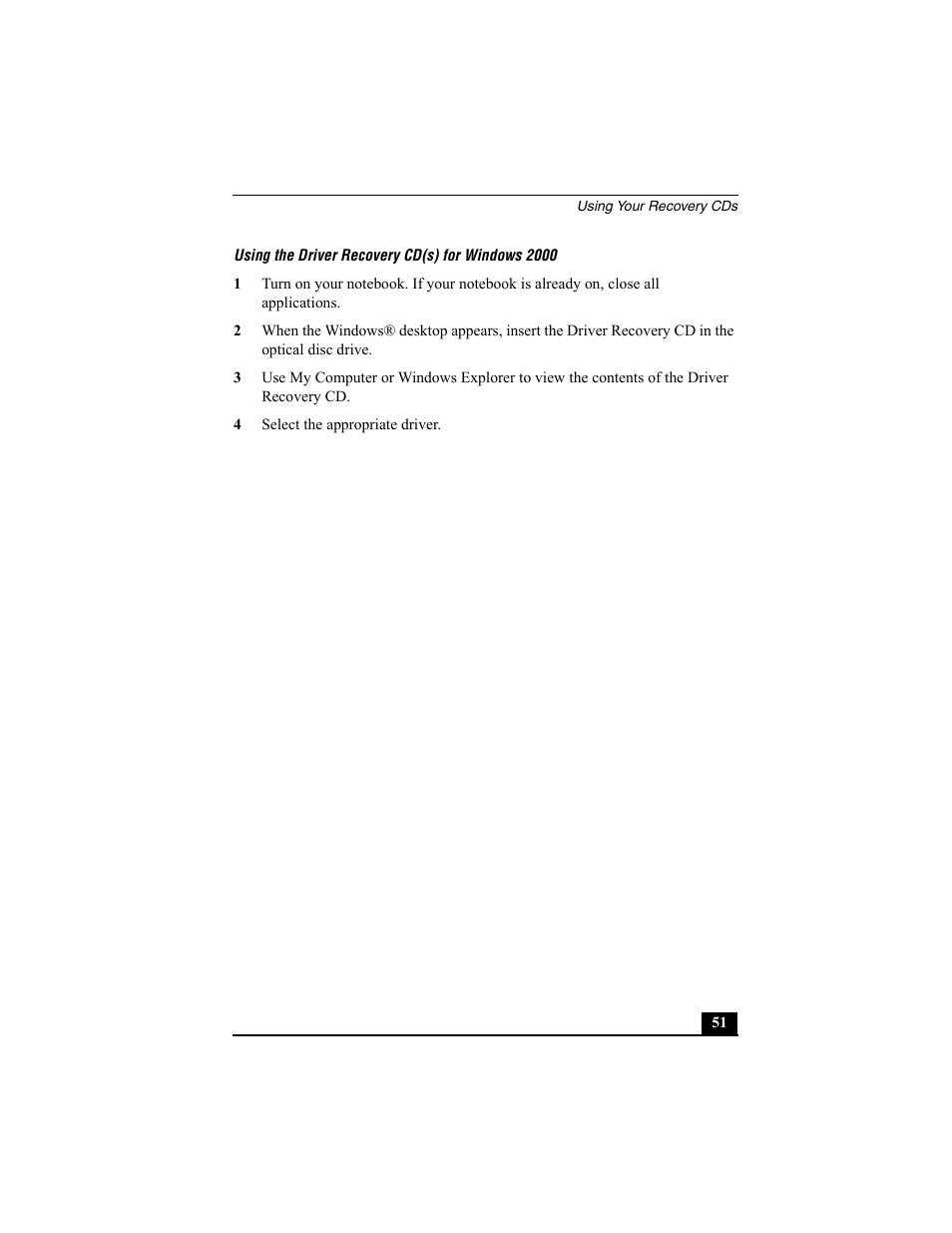 Using the driver recovery cd(s) for windows 2000, 4 select the appropriate driver | Sony PCG-FX370 User Manual | Page 51 / 80