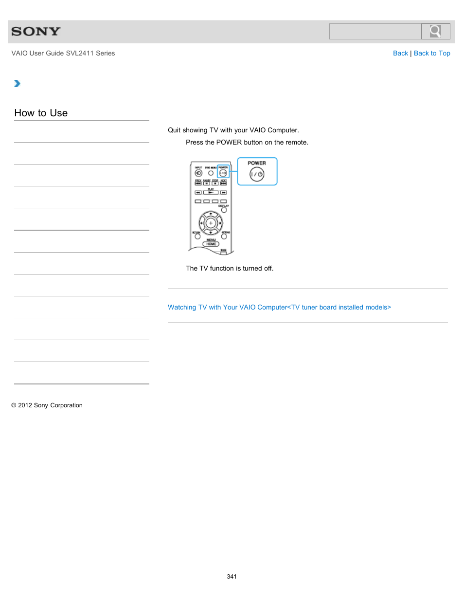 Quitting tv<tv tuner board installed models, How to use, Quitting tv <tv tuner board installed models | Sony SVL241190X User Manual | Page 341 / 522