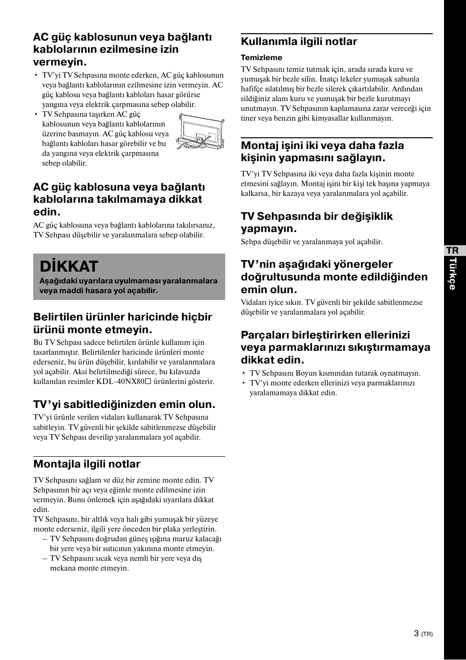 Dikkat, Tv’yi sabitlediğinizden emin olun, Montajla ilgili notlar | Kullanımla ilgili notlar, Tv sehpasında bir değişiklik yapmayın | Sony SU-46NX1 User Manual | Page 115 / 220