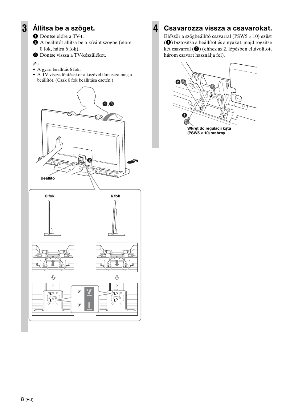 Állítsa be a szöget, Csavarozza vissza a csavarokat | Sony SU-46NX1 User Manual | Page 128 / 220