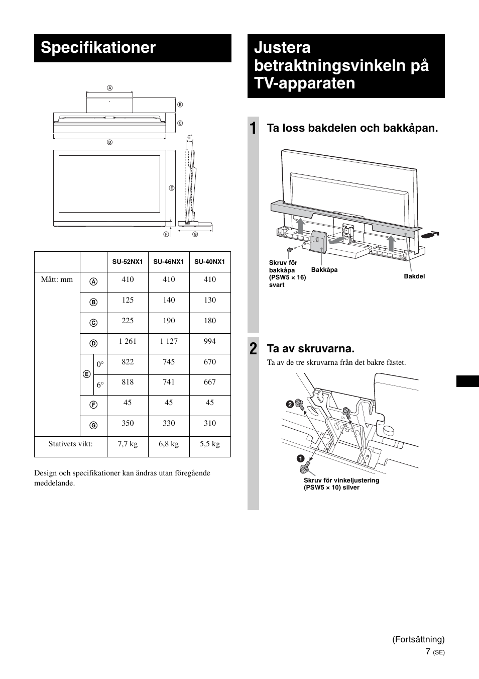 Specifikationer, Justera betraktningsvinkeln på tv-apparaten, Justera betraktningsvinkeln på tv-apparaten 1 | Ta loss bakdelen och bakkåpan, Ta av skruvarna | Sony SU-46NX1 User Manual | Page 63 / 220