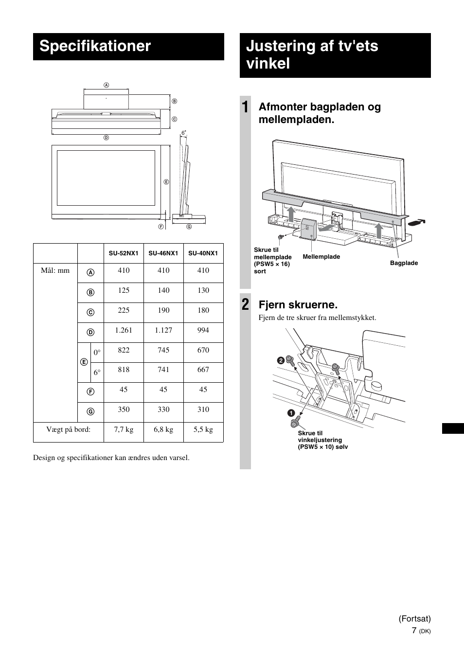 Specifikationer, Justering af tv'ets vinkel, Justering af tv'ets vinkel 1 | Afmonter bagpladen og mellempladen, Fjern skruerne | Sony SU-46NX1 User Manual | Page 87 / 220