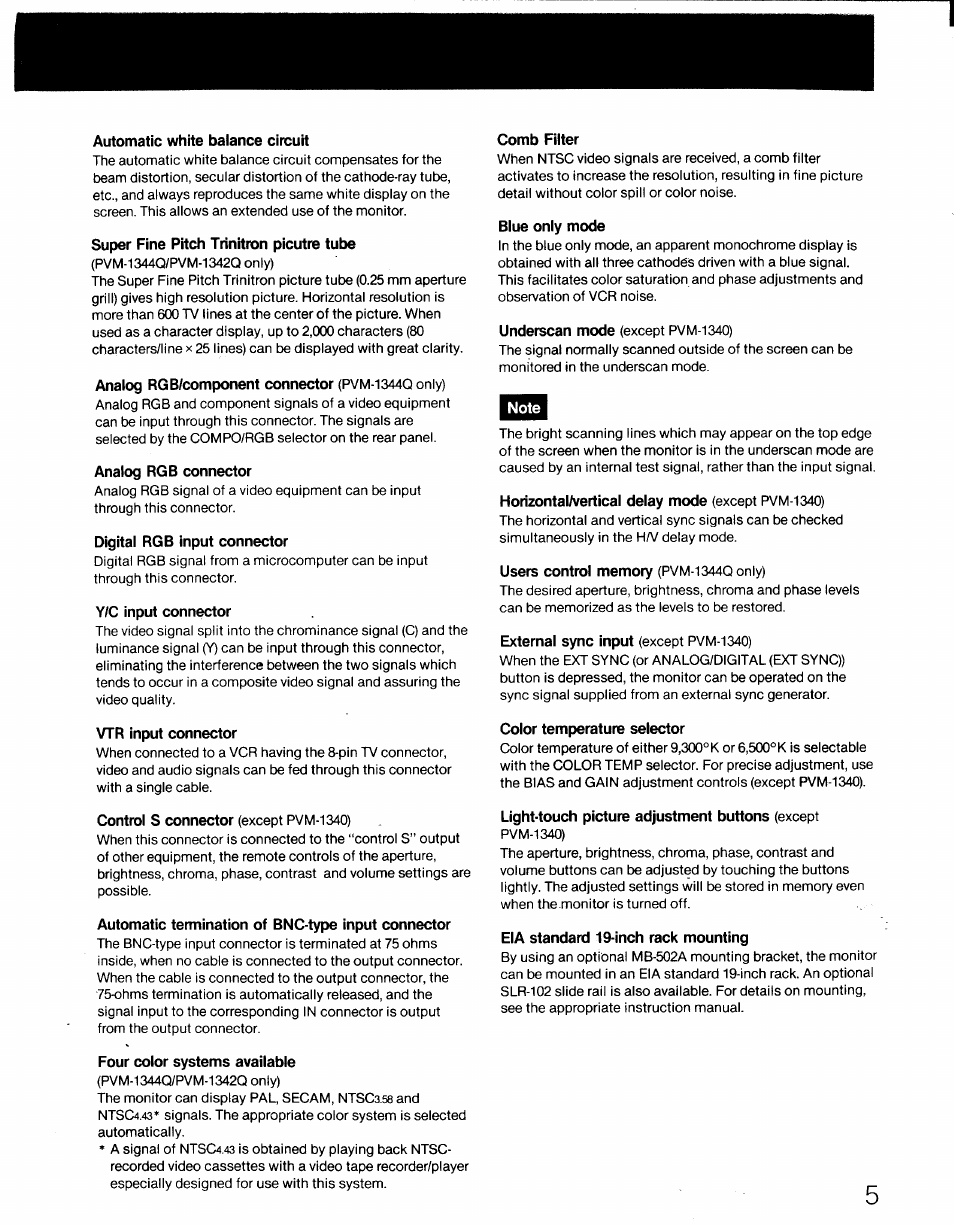 Automatic white balance circuit, Super fine pitch trinitron picutre tube, Analog rgb connector | Digital rgb input connector, Y/c input connector, Vtr input connector, Control s connector (except pvm-1340), Automatic temnination of bnc-type input connector, Four color systems available, Comb filter | Sony PVM-1341 User Manual | Page 5 / 15