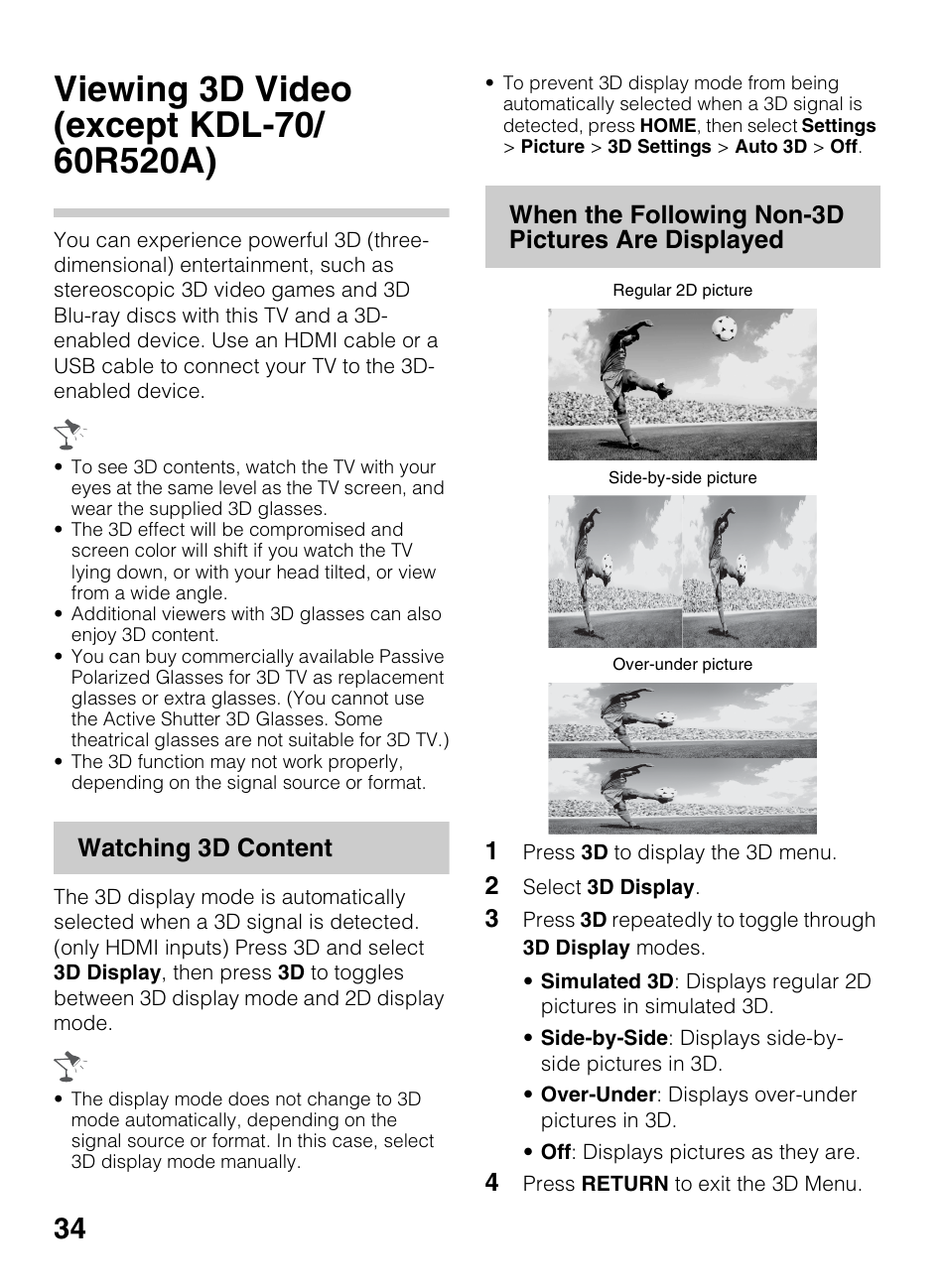 Viewing 3d video (except kdl-70/60r520a), Viewing 3d video, Except kdl-70/60r520a) | Watching 3d content, When the following non-3d pictures are displayed | Sony KDL-70R550A User Manual | Page 34 / 84