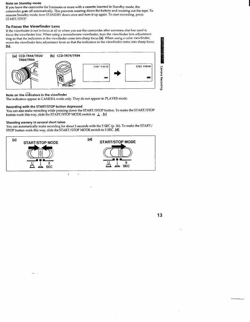 Note on standby mode, To focus the viewfinder lens, Note on the indicators in the viewfinder | Recording with the start/stop button depressed, Shooting scenery in several short takes | Sony CCD-TR54 User Manual | Page 13 / 56