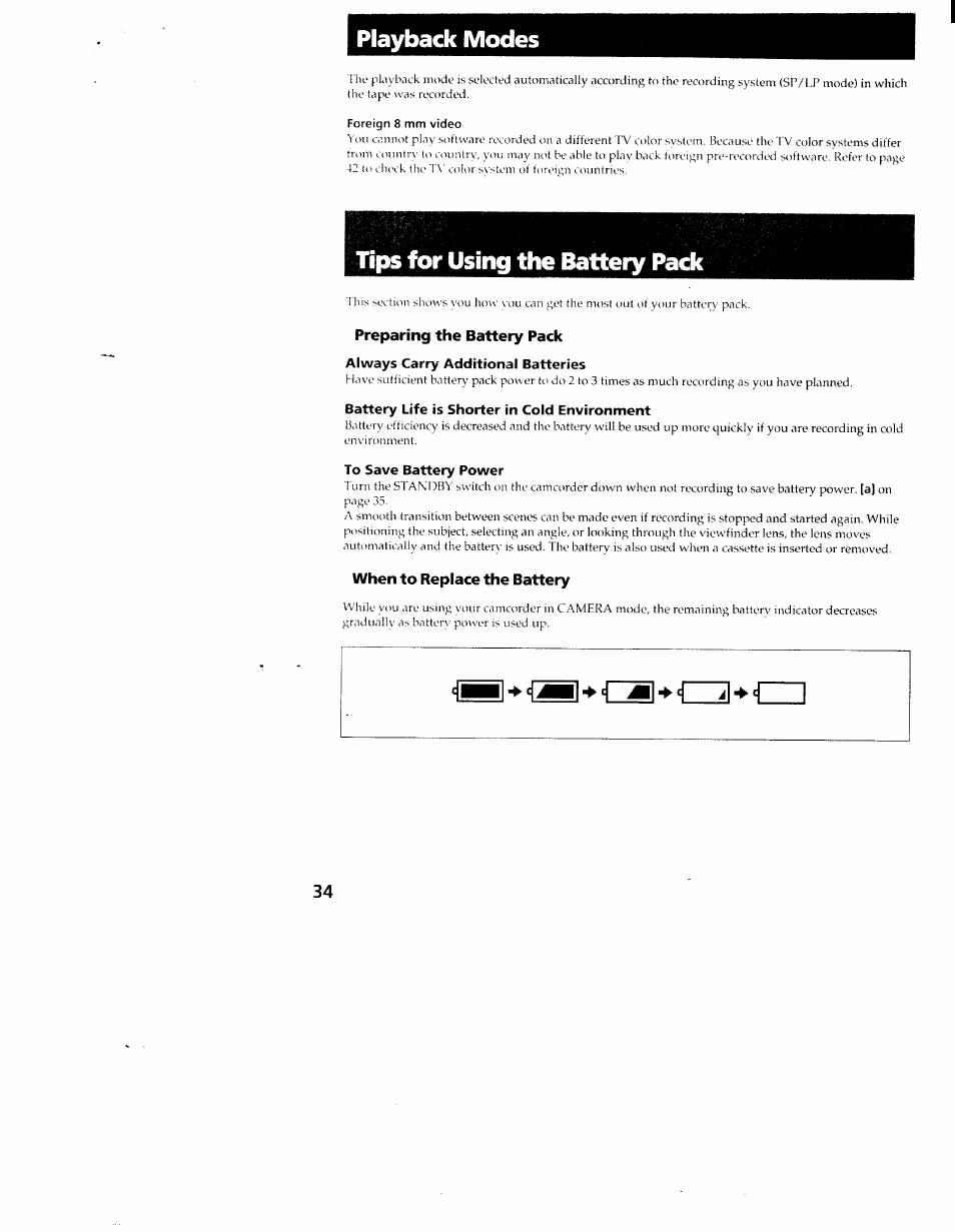 Foreign 8 mm video, Preparing the battery pack, Always carry additional batteries | Battery life is shorter in cold environment, To save battery power, When to replace the battery, Playback modes, Tips for using the battery pack | Sony CCD-TR54 User Manual | Page 34 / 56