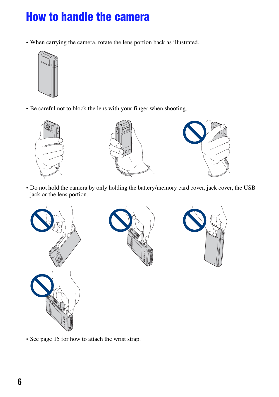 How to handle the camera | Sony bloggie  MHS-PM5 User Manual | Page 6 / 73