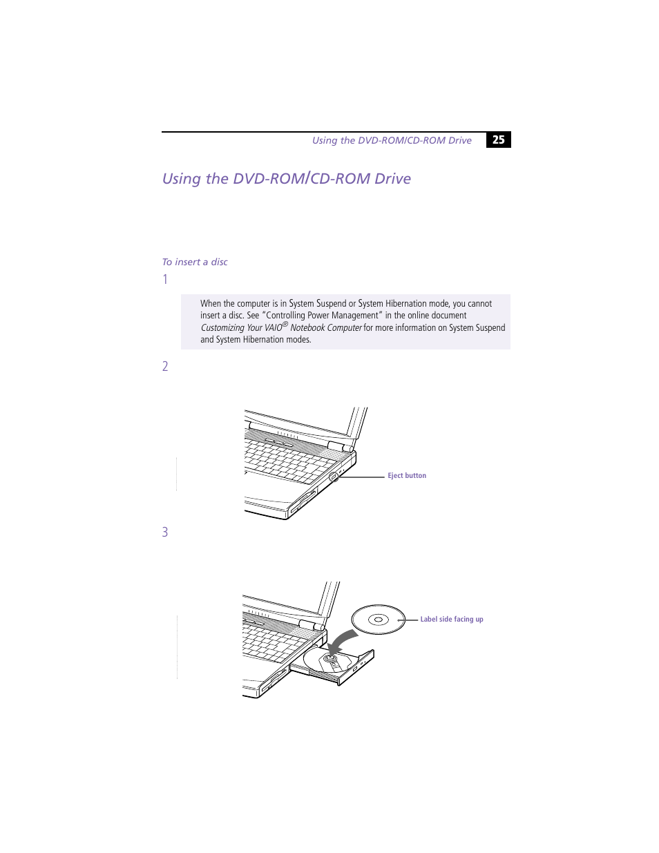 Using the dvd-rom/cd-rom drive, To insert a disc, Using the dvd-rom | Cd-rom drive | Sony PCG-F360 User Manual | Page 35 / 98