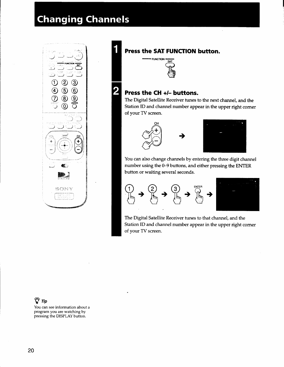 Changing channels, Press the sat function button, Press the ch +/- buttons | D (d | Sony SAT-A50 User Manual | Page 20 / 78