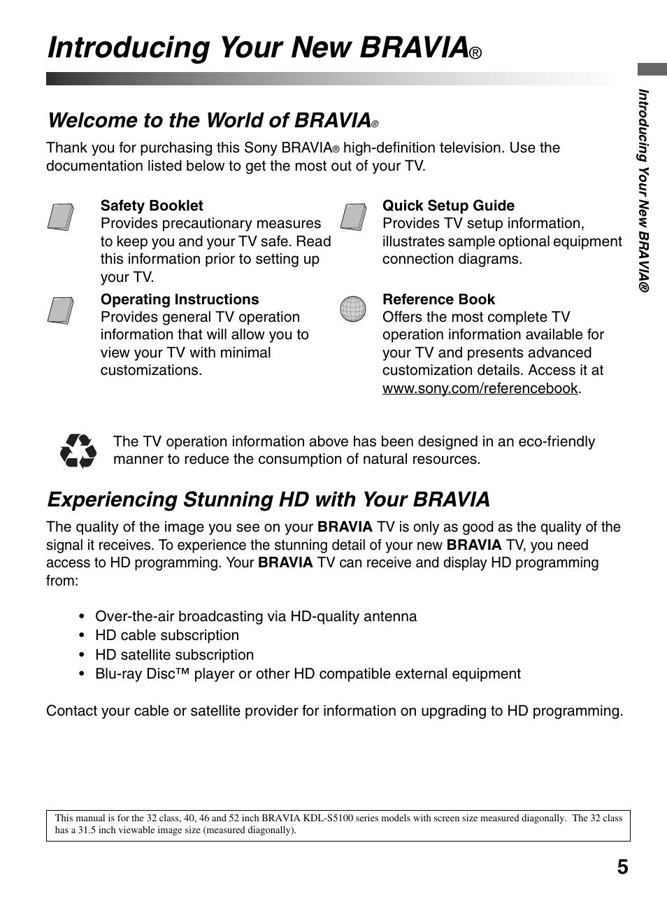 Introducing your new bravia, Welcome to the world of bravia, Experiencing stunning hd with your bravia | Experiencing stunning hd with, Your bravia | Sony KDL-46S5100 User Manual | Page 5 / 24