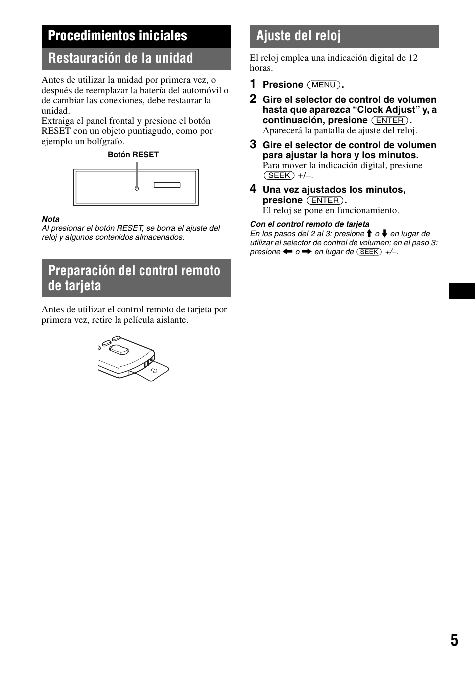 Procedimientos iniciales, Restauración de la unidad, Preparación del control remoto de tarjeta | Ajuste del reloj, Procedimientos iniciales restauración de la unidad | Sony CDX-GT81UW User Manual | Page 25 / 48