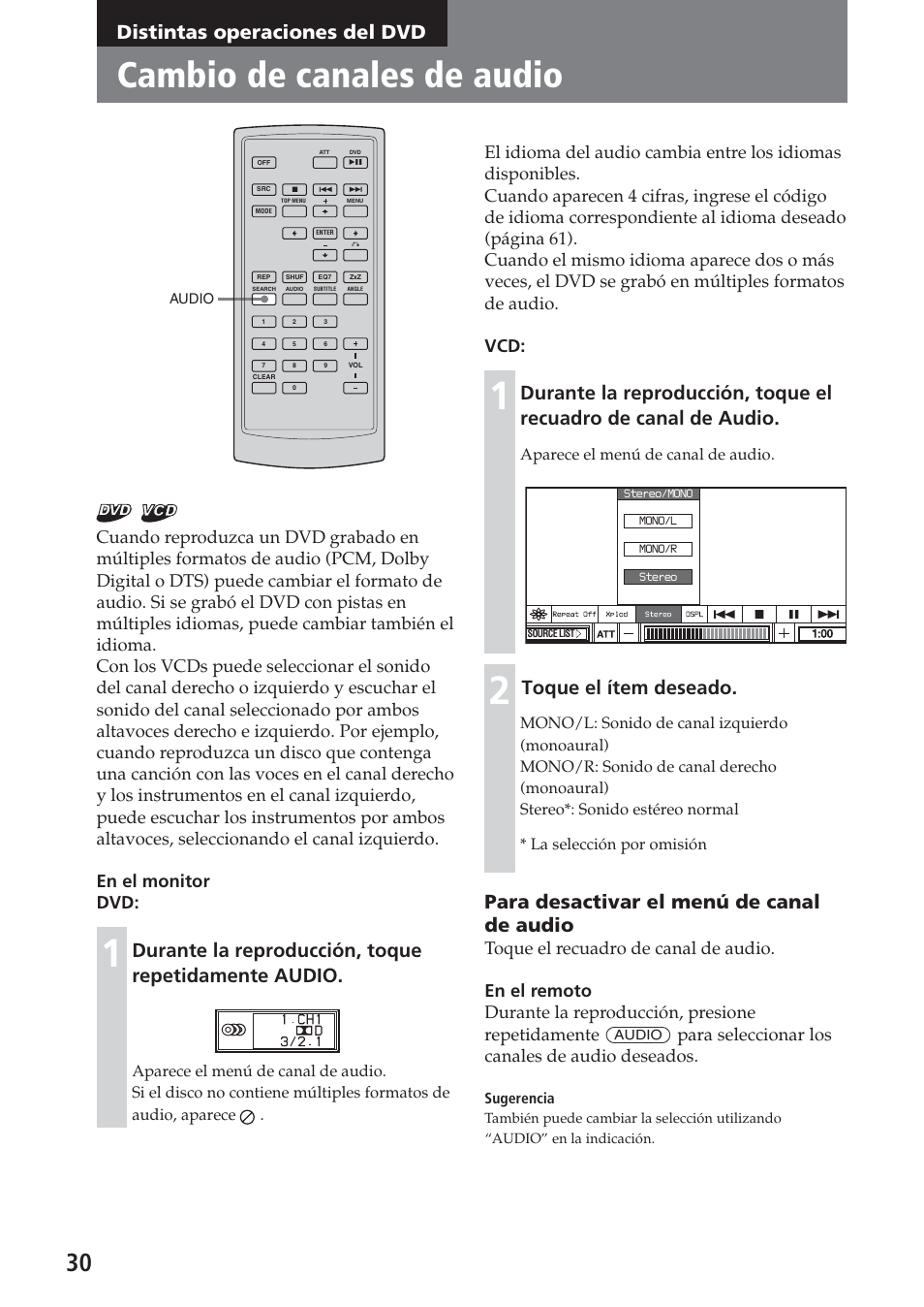 Distintas operaciones del dvd, Cambio de canales de audio, Durante la reproducción, toque repetidamente audio | Toque el ítem deseado, Para desactivar el menú de canal de audio, Aparece el menú de canal de audio | Sony XAV-C1 User Manual | Page 150 / 183