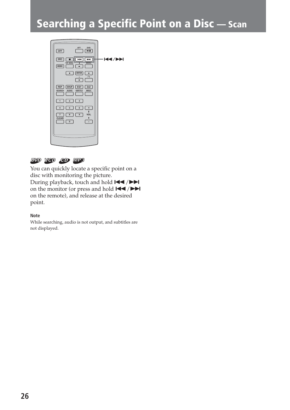 Searching a specific point on a disc — scan, Searching a specific point on a disc, Scan | Sony XAV-C1 User Manual | Page 26 / 183