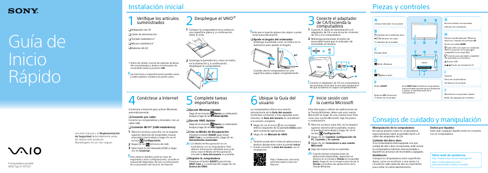 Guía de inicio rápido, Instalación inicial, Piezas y controles | Consejos de cuidado y manipulación, Verifique los artículos suministrados, Despliegue el vaio, Conecte el adaptador de ca/encienda la computadora, Conéctese a internet, Ubique la guía del usuario, Inicie sesión con la cuenta microsoft | Sony SVT212290X User Manual | Page 2 / 2