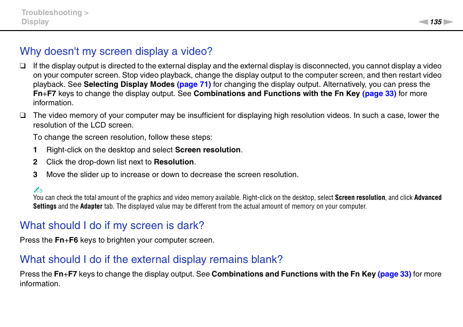 Why doesn't my screen display a video, What should i do if my screen is dark | Sony VGN-NW320F User Manual | Page 135 / 151