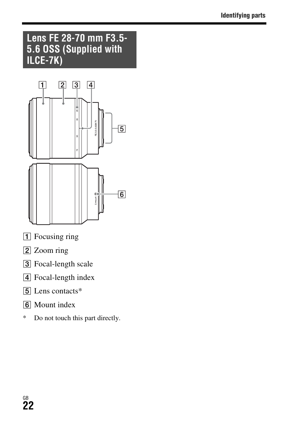 Lens fe 28-70 mm f3.5-5.6 oss (supplied, With ilce-7k) | Sony ILCE-7R User Manual | Page 22 / 96