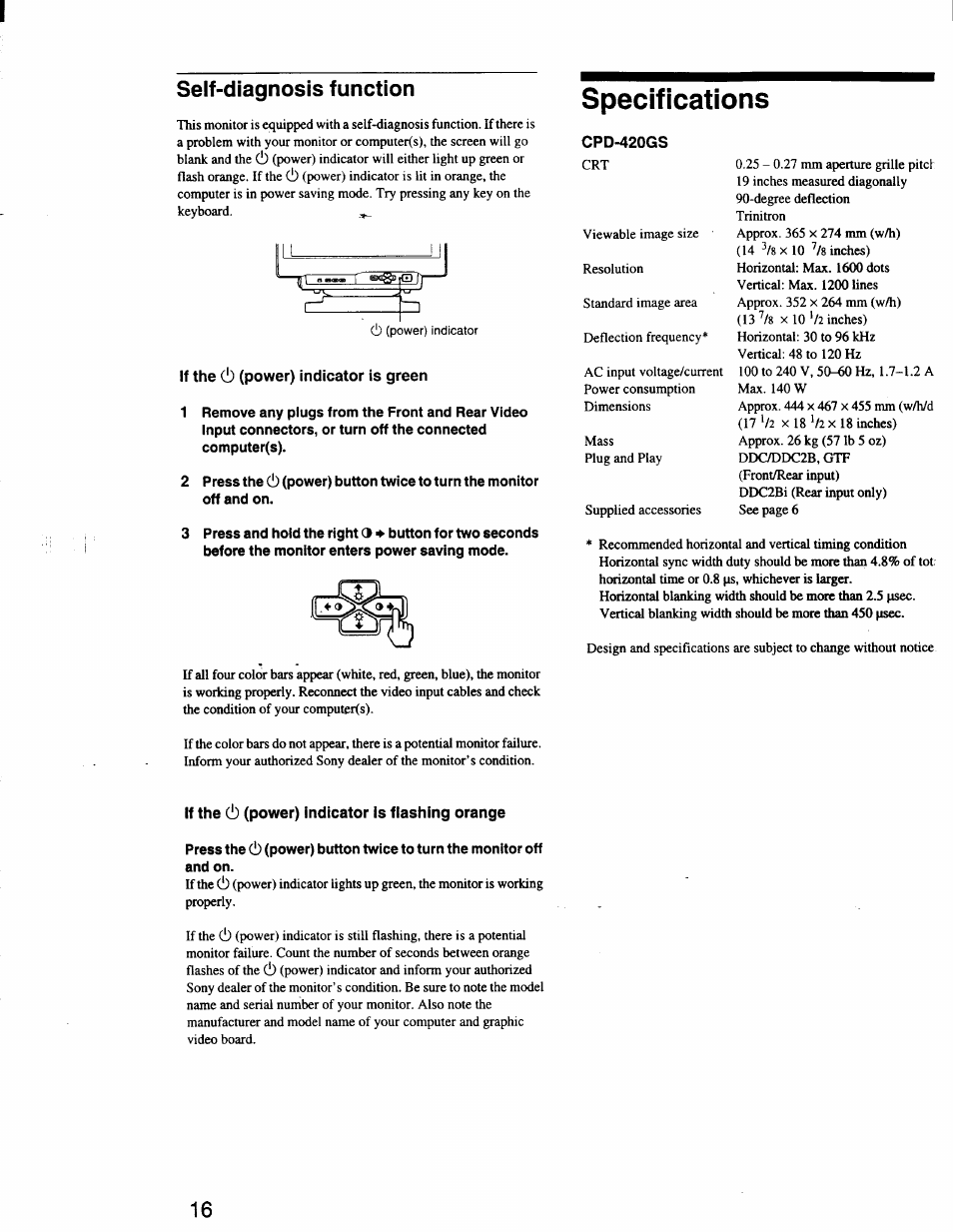 Self-diagnosis function, If the (!) (power) indicator is green, If the (!) (power) indicator is fiashing orange | Specifications | Sony CPD-420GS User Manual | Page 16 / 19