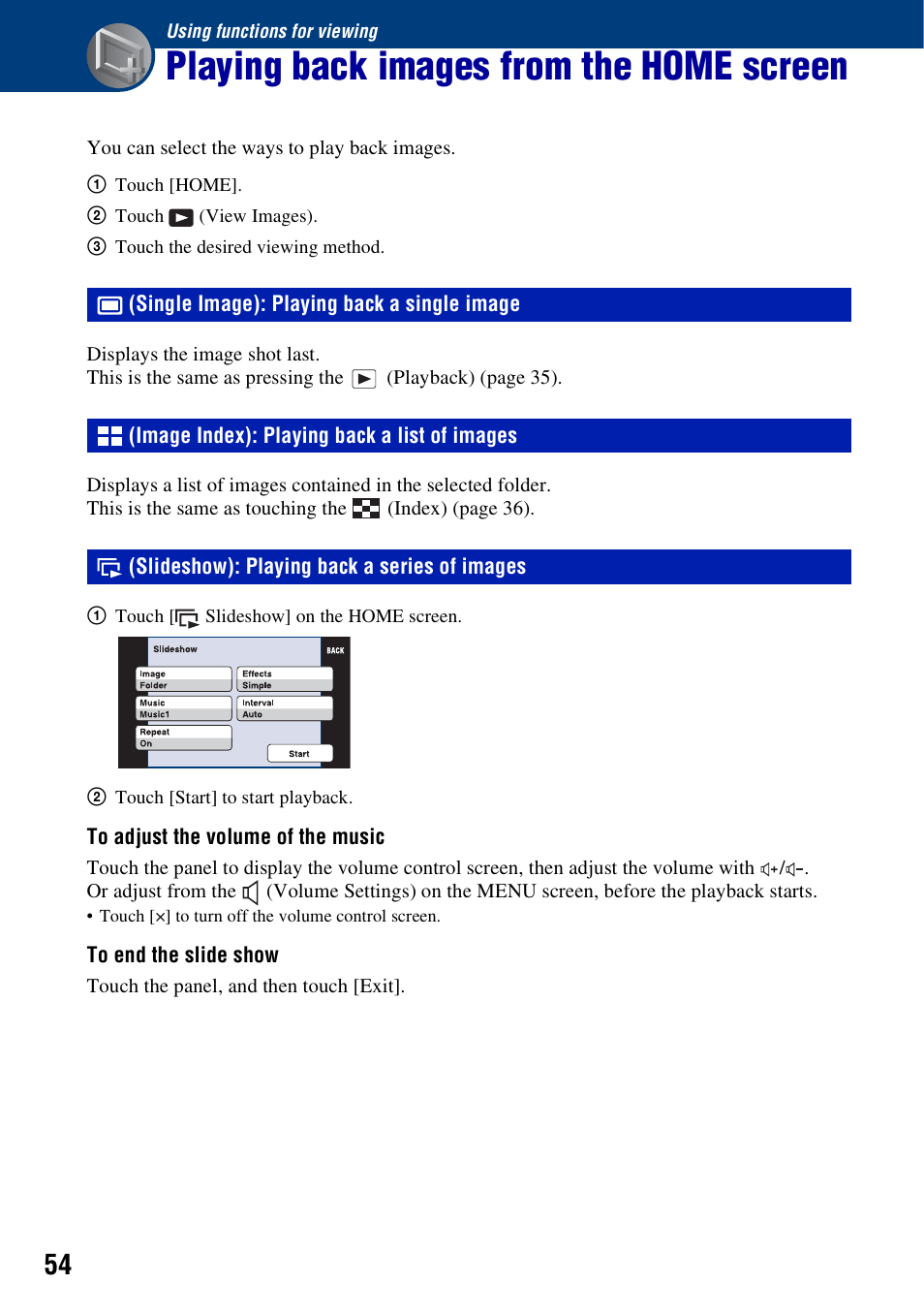 Using functions for viewing, Playing back images from the home screen, Single image: playing back a single image | Image index: playing back a list of images, Slideshow: playing back a series of images, Single image): playing back a single image | Sony DSC-T200 User Manual | Page 54 / 131