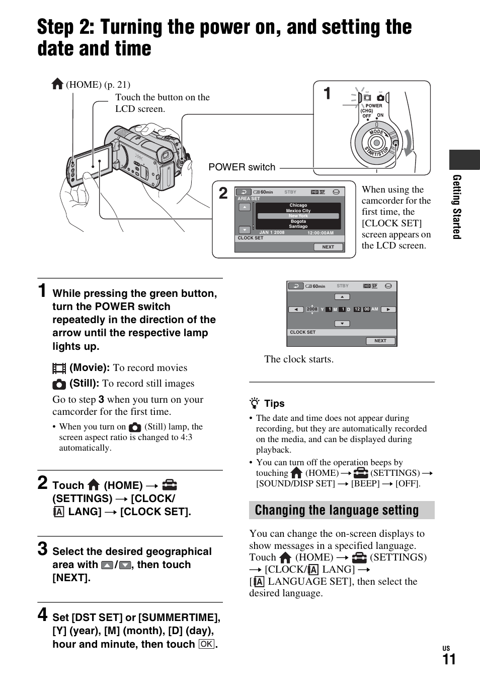 Changing the language setting, Step 2: turning the power on, and, Setting the date and time | Sony HDR-SR11 User Manual | Page 11 / 72