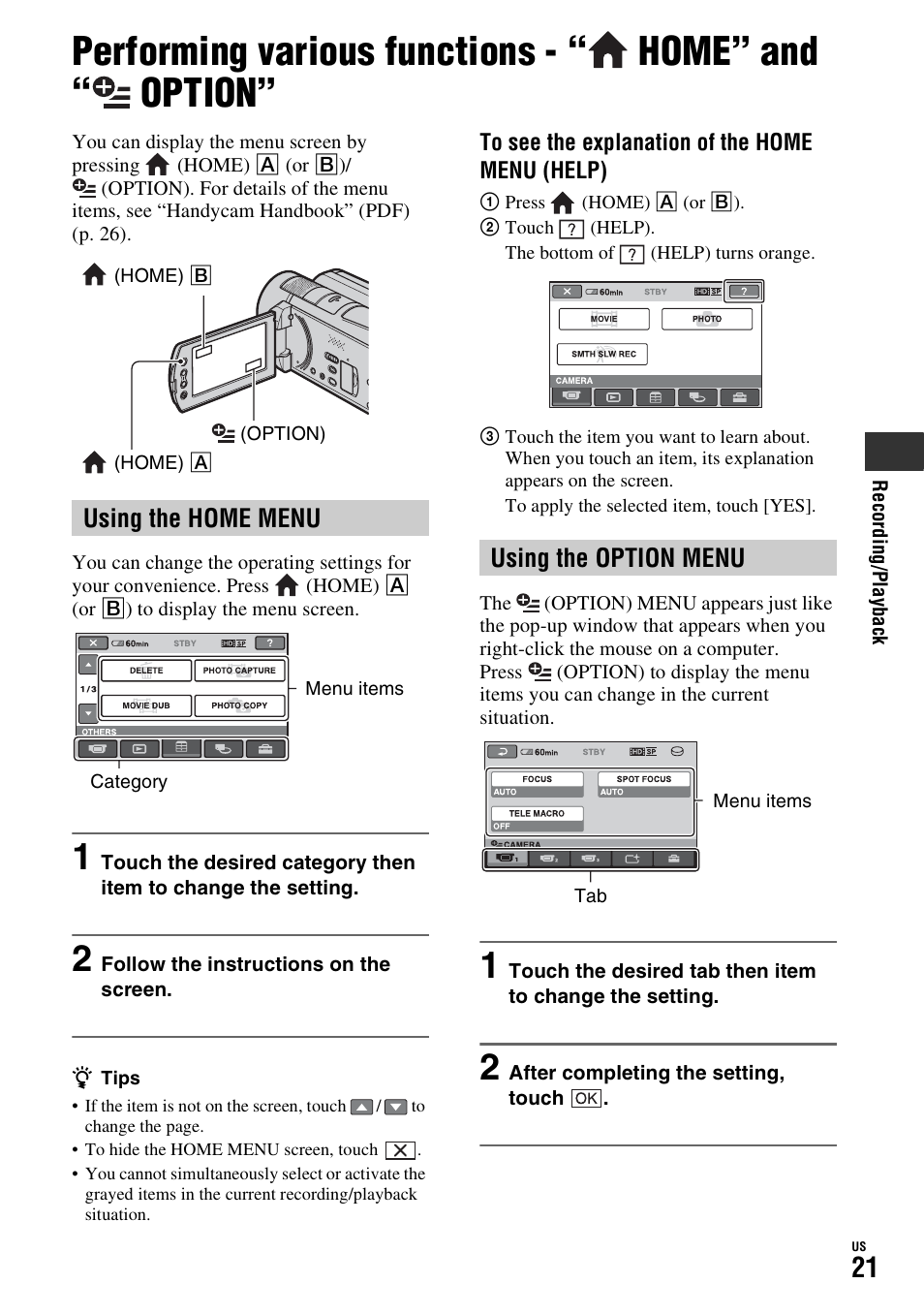 Performing various functions, Home” and, Option | Using the home menu, Using the option menu | Sony HDR-SR11 User Manual | Page 21 / 72