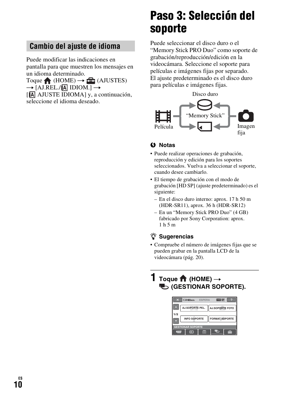 Cambio del ajuste de idioma, Paso 3: selección del soporte | Sony HDR-SR11 User Manual | Page 44 / 72