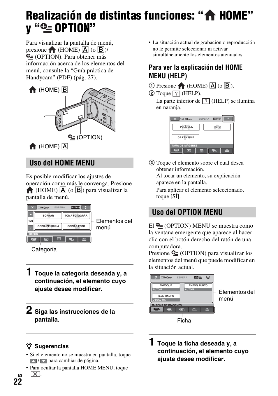 Realización de distintas funciones, Home” y, Option | Uso del home menu, Uso del option menu, Para ver la explicación del home menu (help) | Sony HDR-SR11 User Manual | Page 56 / 72