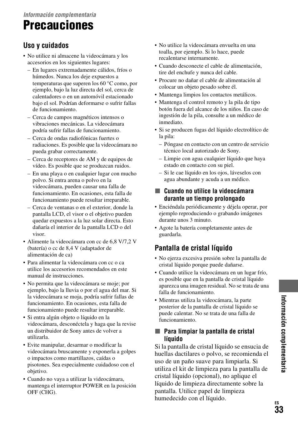 Información complementaria, Precauciones, Consulte “precauciones” (pág. 33) | Uso y cuidados, Pantalla de cristal líquido | Sony HDR-SR11 User Manual | Page 67 / 72