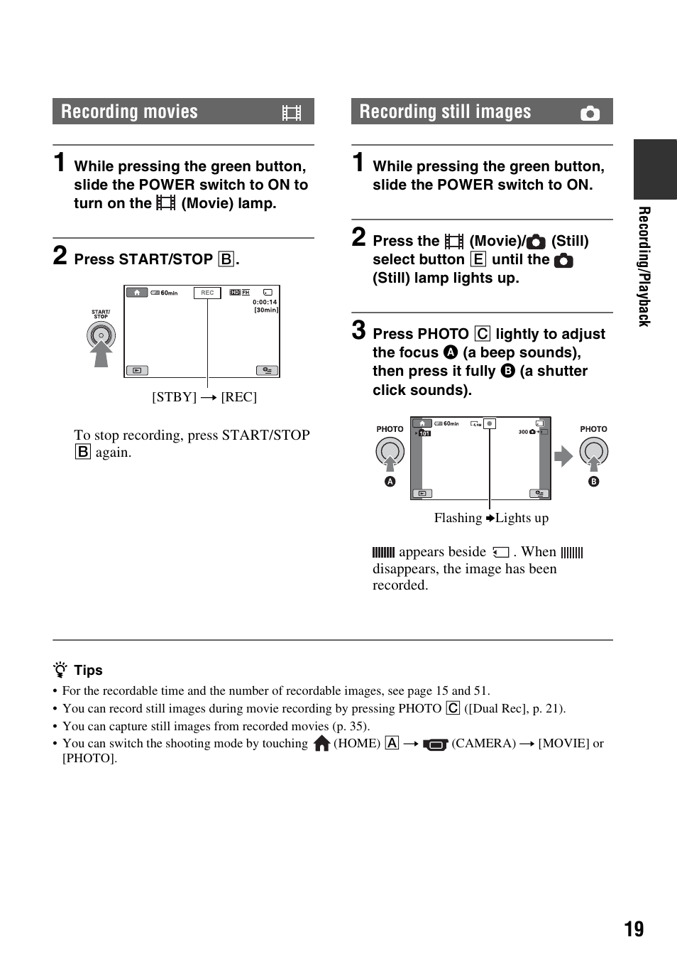 Recording movies, Recording still images | Sony HXR-MC1 User Manual | Page 19 / 96