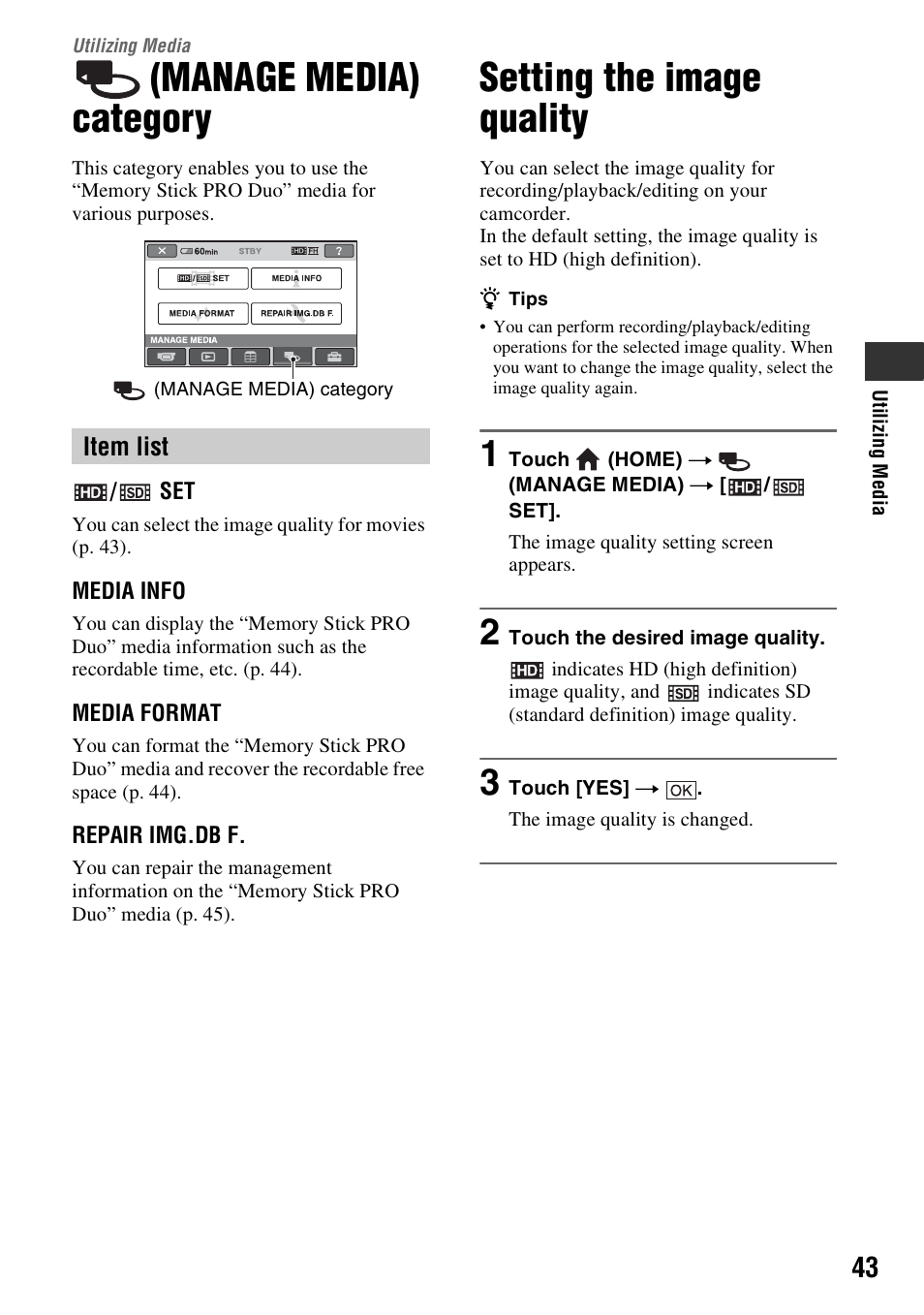 Utilizing media, Manage media) category, Setting the image quality | Setting the image quality” (p. 43, P. 43) | Sony HXR-MC1 User Manual | Page 43 / 96