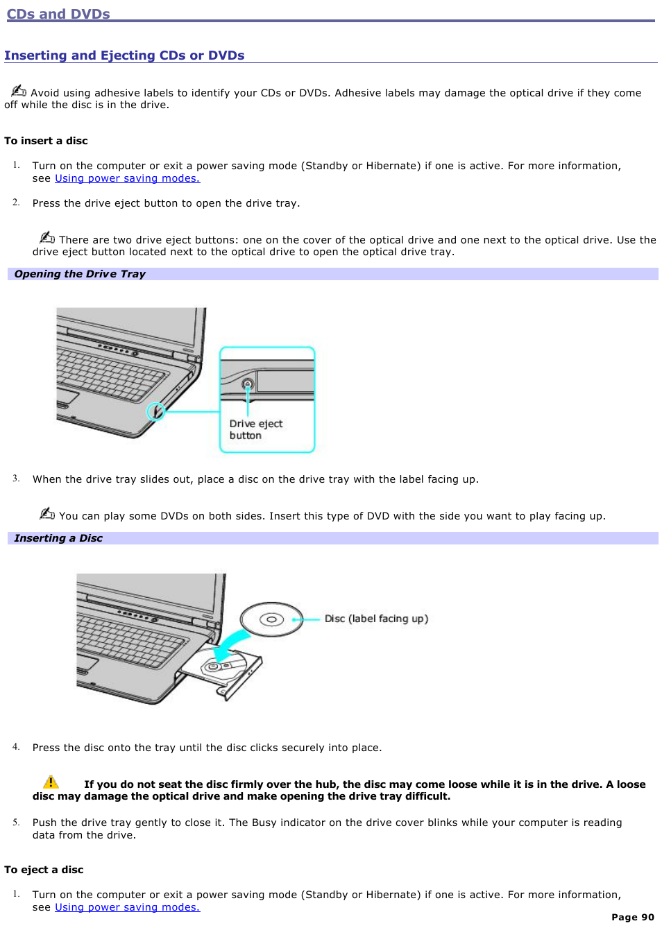 Inserting and ejecting cds or dvds, Cds and dvds | Sony VGN-A160 User Manual | Page 90 / 315