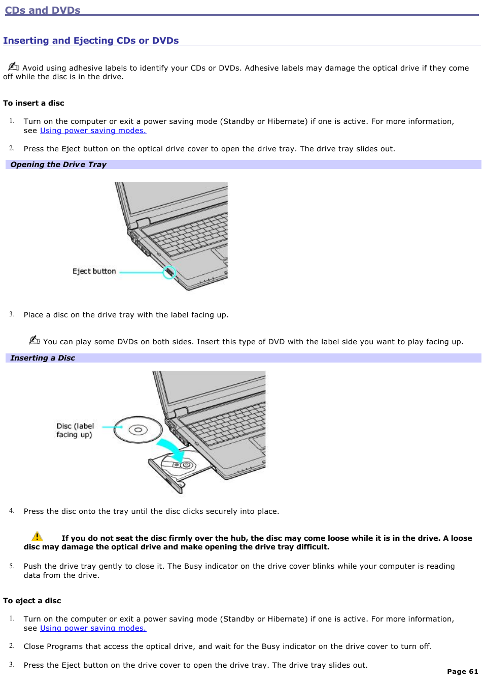 Inserting and ejecting cds or dvds, Cds and dvds | Sony PCG-GRT270K User Manual | Page 61 / 187