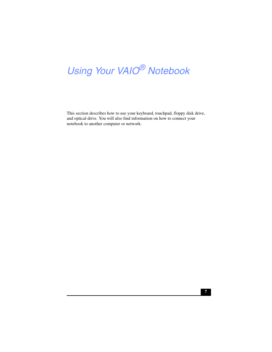 Using your vaio® notebook, Using your vaio | Sony PCG-FX270K User Manual | Page 7 / 138