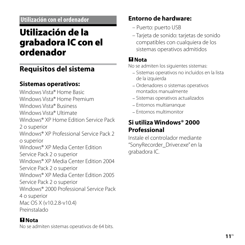 Utilización con el ordenador, Utilización de la grabadora ic con el ordenador, Utilización de la grabadora ic | Con el ordenador, Requisitos del sistema | Sony ICD-UX80 User Manual | Page 39 / 60