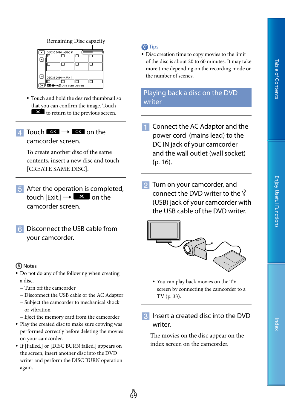 Playing back a disc on the dvd writer, Touch  on the camcorder screen, Insert a created disc into the dvd writer | Sony HDR-XR160 User Manual | Page 69 / 129