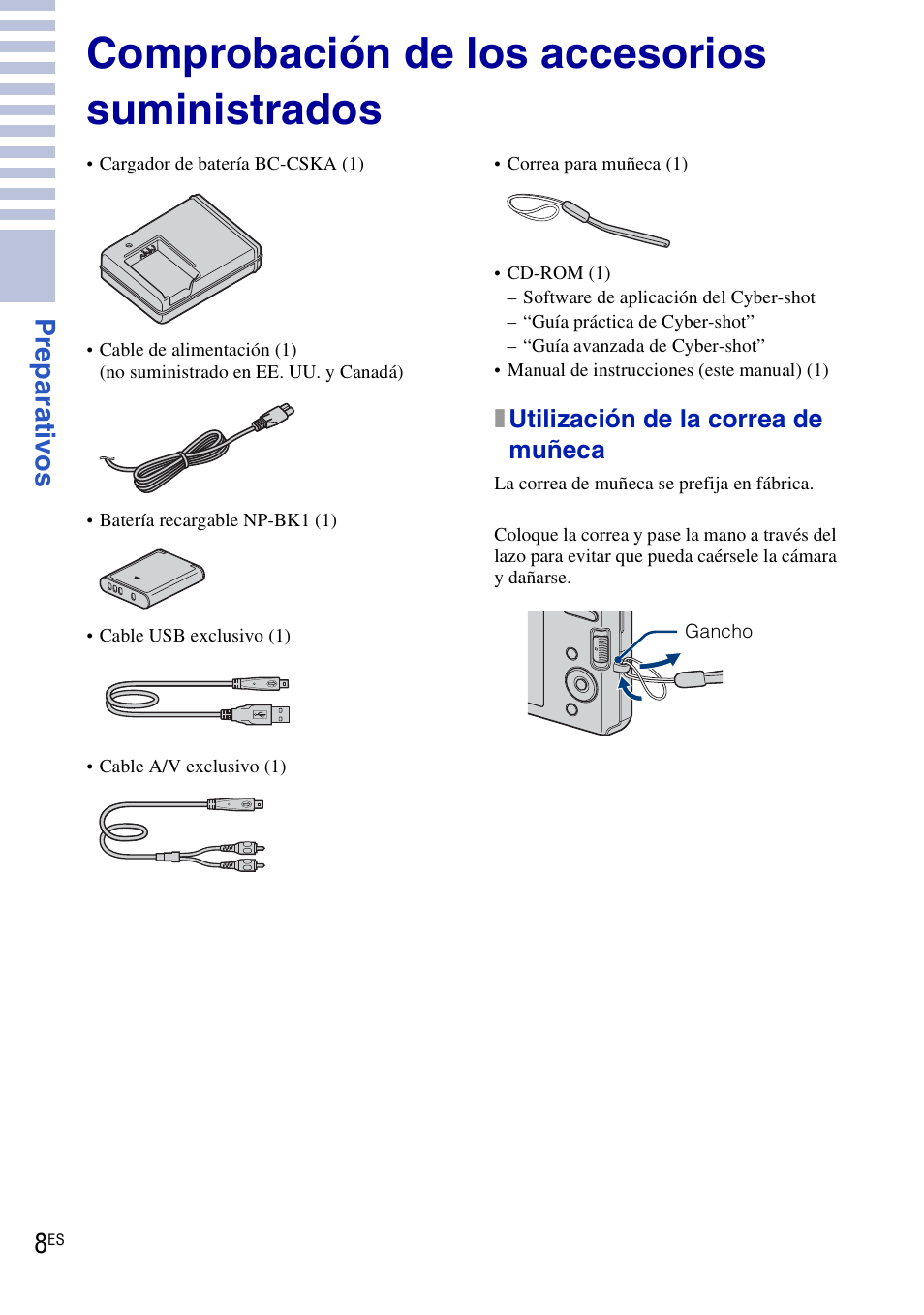 Preparativos, Comprobación de los accesorios suministrados, Pr eparat ivo s | Xutilización de la correa de muñeca | Sony DSC-W190 User Manual | Page 62 / 112