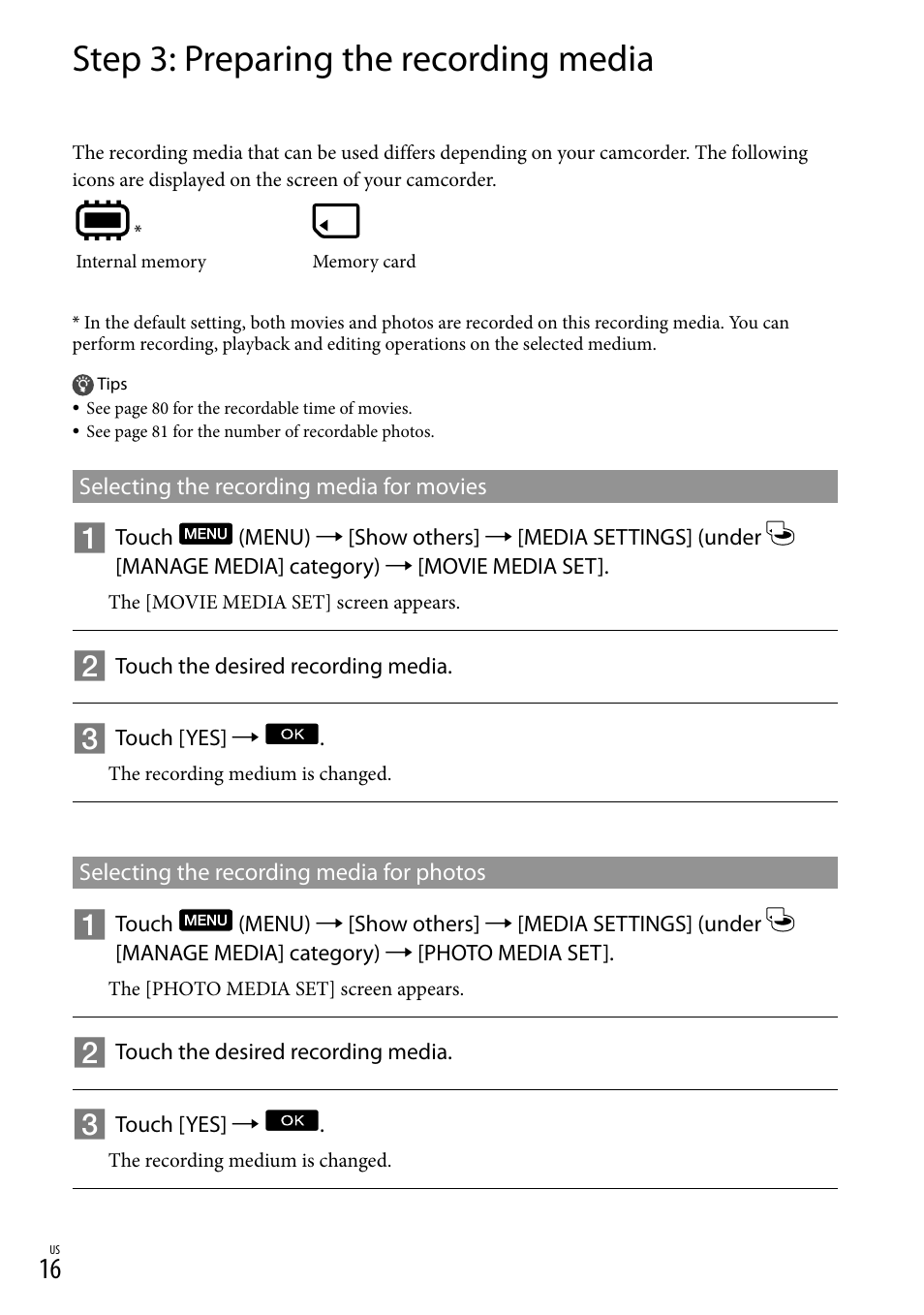 Step 3: preparing the recording media, Selecting the recording media for movies, Selecting the recording media for photos | Sony DCR-SX83 User Manual | Page 16 / 96