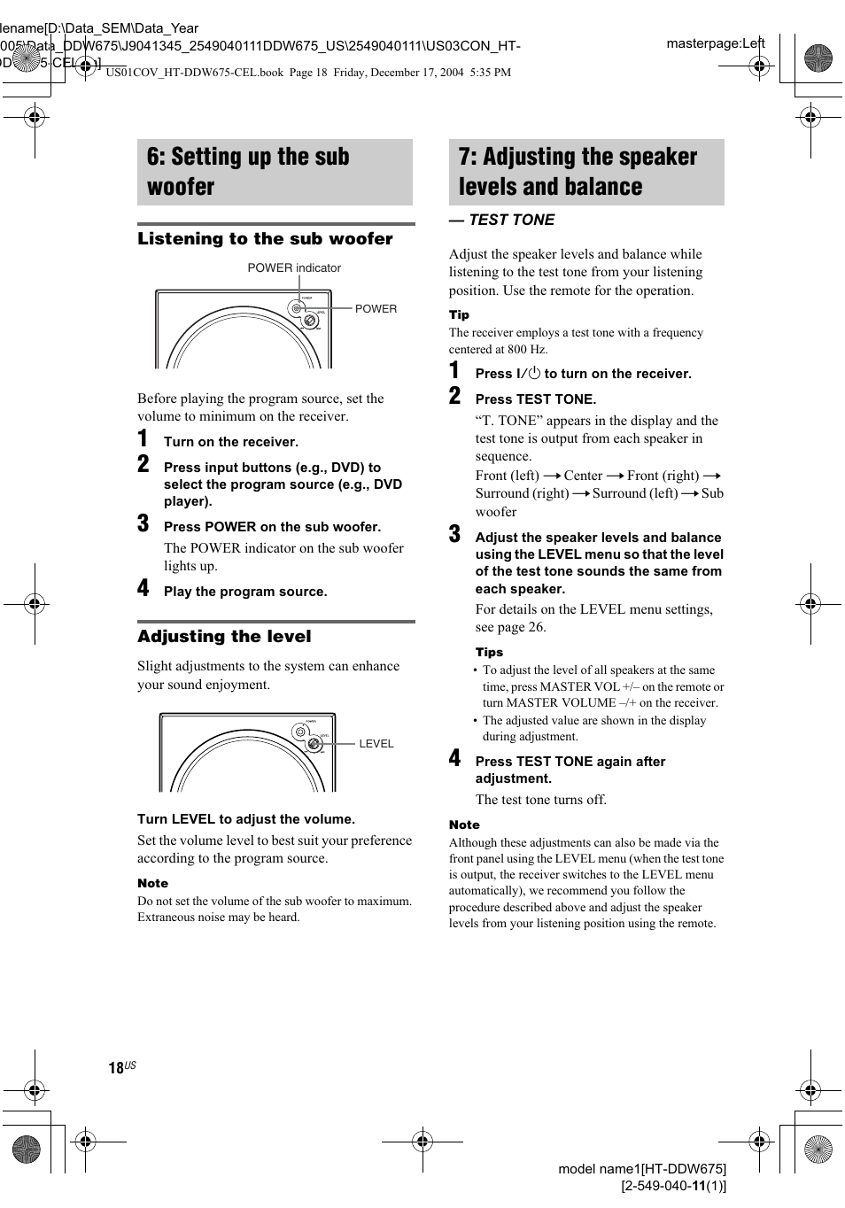 Listening to the sub woofer, Adjusting the level, Adjusting the speaker levels and | Test tone | Sony HT-DDW675 User Manual | Page 18 / 40