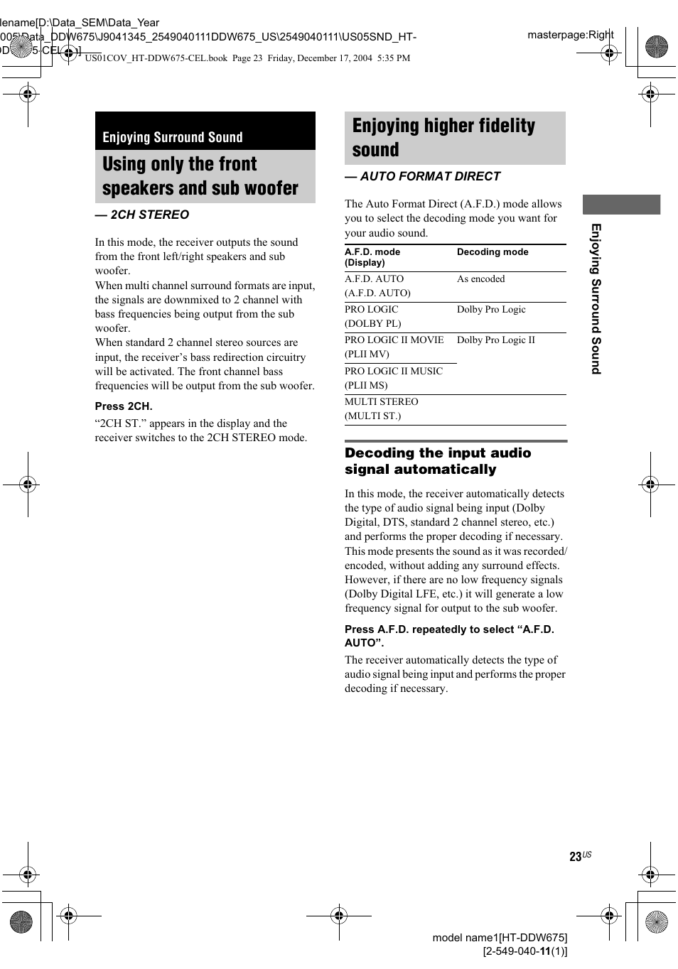 Enjoying surround sound, Using only the front speakers and sub woofer, Decoding the input audio signal automatically | Using only the front speakers and sub, Woofer — 2ch stereo, Auto format direct, Enjoying higher fidelity sound | Sony HT-DDW675 User Manual | Page 23 / 40