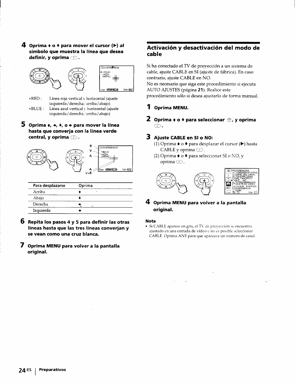 Activación y desactivación del modo de cable, Oprima 4, Oprima menu para volver a la pantalla original | Oprima menu. oprima, Para seleccionar, Y oprima ajuste cable en si o no | Sony KP-53V75 User Manual | Page 73 / 100