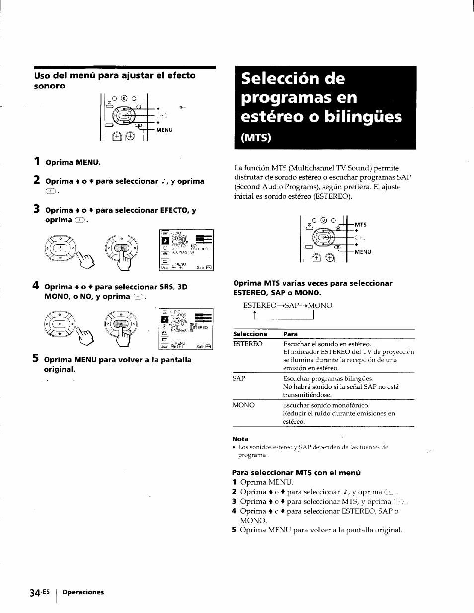 Uso del menú para ajustar el efecto sonoro, Selección de programas en estéreo o bilingües, Mts) | 1 oprima menu, 2 oprima 4 0 4^ para seleccionar y oprima, 5 oprima menu para volver a la pantalla original, Para seleccionar mts con el menú, O ® o, S i a, Oprima menu | Sony KP-53V75 User Manual | Page 83 / 100