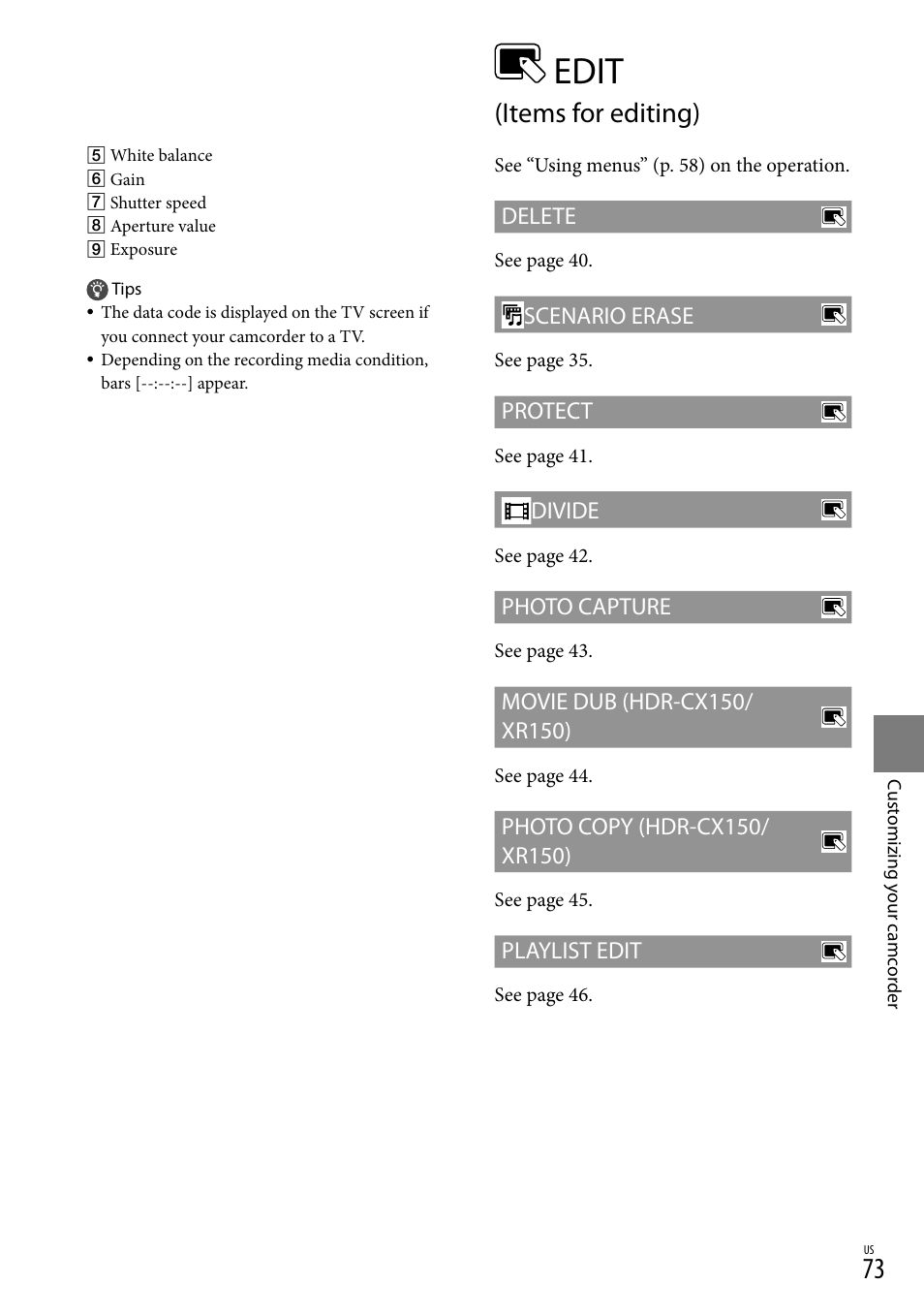 Edit (items for editing), Edit, Items for editing) | Delete, Scenario erase, Protect, Divide, Photo capture, Playlist edit | Sony HDR-XR150 User Manual | Page 73 / 109