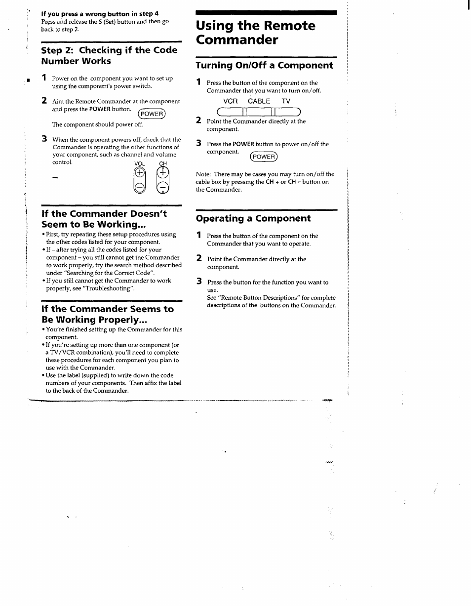 If you press a wrong button in step 4, Using the remote commander, Ii ii ) | Step 2: checking if the code number works, Turning on/off a component 1, If the commander doesn't seem to be working, If the commander seems to be working properly, Operating a component 1 | Sony RM-V8 User Manual | Page 3 / 8